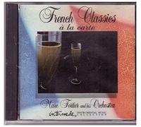 Marc Fortier and His Orchester - Marc Fortier "French Classics a la Carte" CD