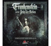 Marc Freund Frankenstein 02 - Verflucht Seid Ihr Alle (CD)