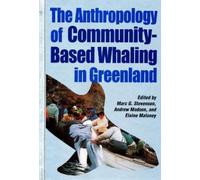 Marc G. Stevens The Anthropology of Community-Based Whaling i (Copertina rigida)