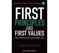 Marc Gafni First Principles and First Values (Tascabile)