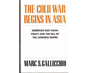 Marc Gallicchio The Cold War Begins in Asia (Copertina rigida)