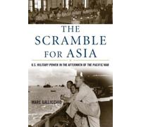 Marc Gallicchio The Scramble for Asia (Tascabile) War and Society