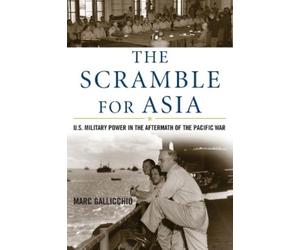 Marc Gallicchio The Scramble for Asia (Tascabile) War and Society