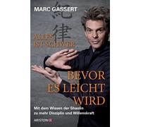 Marc Gassert Alles ist schwer, bevor es leicht wird: Mit dem (Copertina rigida)