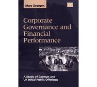 Marc Goergen Corporate Governance and Financial Performance (Copertina rigida)