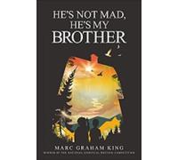 Marc Graham King He's Not Mad, He's My Brother (Tascabile)