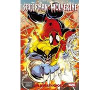 Marc Guggenheim Spider-Man & Wolverine Vol. 2: Life & Death Choices (Tascabile)