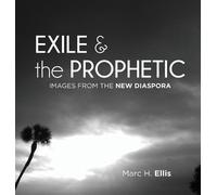 Marc H Ellis Exile & the Prophetic (Copertina rigida)