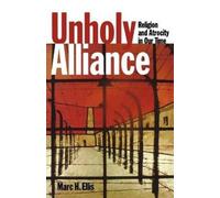 Marc H. Ellis Unholy Alliance (Tascabile)