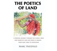 Marc Hatzfeld The Poetics of Land (Tascabile)