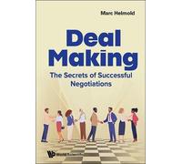 Marc Helmold Deal Making: The Secrets Of Successful Negotiations (Tascabile)