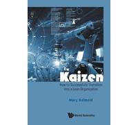 Marc Helmold Kaizen: How To Successfully Transition Into A Lean Orga (Tascabile)