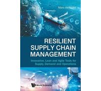 Marc Helmold Resilient Supply Chain Management: Innovative, Lean And (Tascabile)