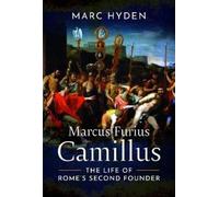 Marc Hyden Marcus Furius Camillus (Copertina rigida)