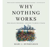 Marc J. Dunkelman David d Why Nothing Works: Who Killed Progress-and (Tascabile)