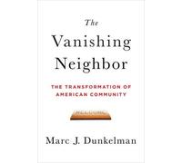 Marc J. Dunkelman The Vanishing Neighbor (Copertina rigida)