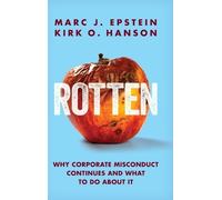 Marc J Epstein Kirk O Hanson Rotten (Copertina rigida)