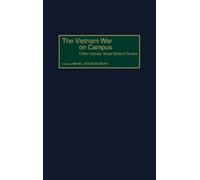 Marc J. Gilbert The Vietnam War on Campus (Copertina rigida)