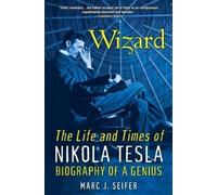 Marc J. Seifer Wizard: The Life and Times of Nikola Tesla (Tascabile)