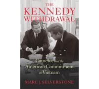 Marc J. Selverstone The Kennedy Withdrawal (Copertina rigida)