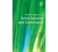Marc Jacobsen A Research Agenda for Arctic Security and Gover (Copertina rigida)