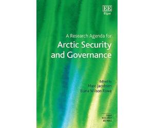 Marc Jacobsen A Research Agenda for Arctic Security and Gover (Copertina rigida)