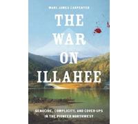 Marc James Carpenter The War on Illahee (Copertina rigida)
