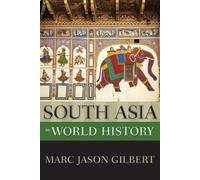 Marc Jason Gilbert South Asia in World History (Tascabile)