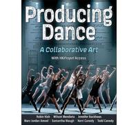 Marc Jordan Ameel Todd Canedy Samantha Waugh Wilson Producing Dance (Tascabile)