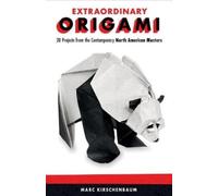 Marc Kirschenbaum Extraordinary Origami (Tascabile)