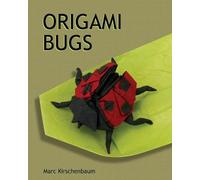 Marc Kirschenbaum Origami Bugs (Tascabile)
