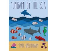 Marc Kirschenbaum Origami by the Sea (Copertina rigida)