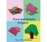 Marc Kirschenbaum Pure and Simple Origami (Tascabile)
