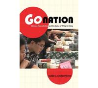 Marc L. Moskowitz Go Nation (Tascabile) Asia: Local Studies / Global Themes