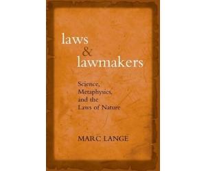 Marc Lange Laws and Lawmakers (Tascabile)