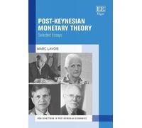 Marc Lavoie Post-Keynesian Monetary Theory (Copertina rigida)