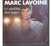 MARC LAVOINE - Le Parking Des Anges / Juste Le Temps De Vivre [Vinyle 45 Tours 7"]