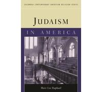 Marc Lee Raphael Judaism in America (Copertina rigida)
