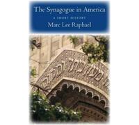 Marc Lee Raphael The Synagogue in America (Copertina rigida)