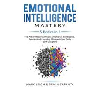 Marc Leigh Erwin Zapanta Emotional Intelligence Mastery (Tascabile)