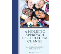 Marc Levitt A Holistic Approach For Cultural Change (Tascabile)