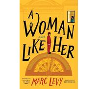 Marc Levy A Woman Like Her (Tascabile)
