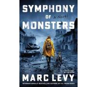 Marc Levy Symphony of Monsters (Tascabile)