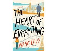 Marc Levy The Heart of Everything (Tascabile)