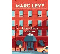 Marc Levy Una Chica Como Ella (a Woman Like Her) (Tascabile)