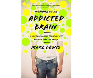 Marc Lewis Memoirs of an Addicted Brain (Tascabile)