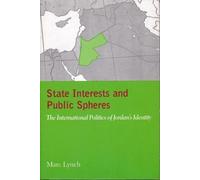 Marc Lynch State Interests and Public Spheres (Tascabile)