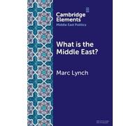 Marc Lynch What is the Middle East? (Copertina rigida)