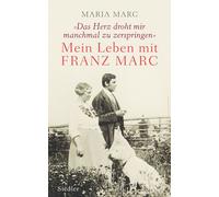 Marc, M +Das Herz Droht Mir Manchmal Zu Zerspringen« - (German Import Book NUOVO