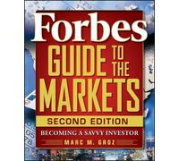 Marc M. Groz Forbes Guide to the Markets (Tascabile)